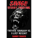 Savage Street Fighting: Tactical Savagery as a Last Resort