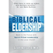Biblical Eldership: Back to the Future with Spirit - Filled Leadership in the Local Church