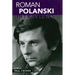Roman Polanski: Interviews