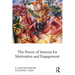 The Power of Interest for Motivation and Engagement