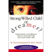 Strong-Willed Child or Dreamer?