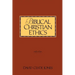 Biblical Christian Ethics