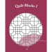Quilt Blocks 2: More Stained Glass Patterns