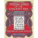 Yiddish Songs of the Gaslight Era Volume 2