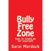 Bully Free Zone: how to stand up for yourself
