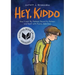 Hey, Kiddo