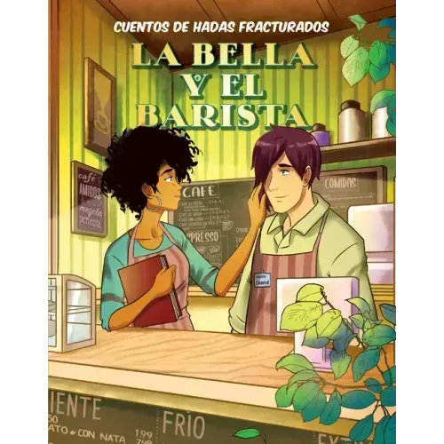 La Bella Y El Barista (Beauty and the Barista)