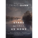 The Stars that Call Us Home