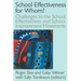 School Effectiveness for Whom?