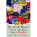 The World Doesn't Work That Way, But It Could: Stories Volume 1