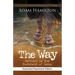 The Way, Expanded Paperback Edition: Walking in the Footsteps of Jesus