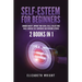 Self-Esteem for Beginners: 2 Books in 1: Conquer Anxiety, Improve Your Social Skills, Realize Your Value, Increase Self-Confidence and Overcome Shynes