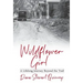 Wildflower Girl: A Lifelong Journey Beyond the Trail