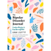The Bipolar Disorder Journal: Creative Activities to Keep Yourself Well