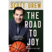 The Road to J.O.Y.: Leading with Faith, Playing with Purpose, Leaving a Legacy