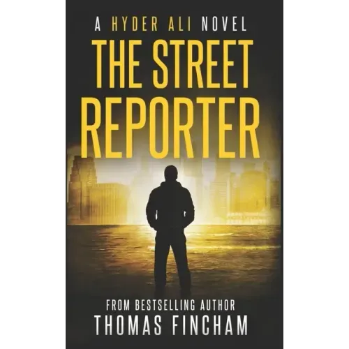 The Street Reporter: A Police Procedural Mystery Series of Crime and Suspense