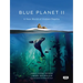 Blue Planet II: A New World of Hidden Depths