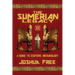 The Sumerian Legacy: A Guide to Esoteric Archaeology