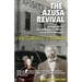 The Azusa Street Revival: Wrapped in Swaddoling Clothes, Lying in a Manger, CENTENNIAL EDITION