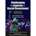 Challenging the Legacies of Racial Resentment: Black Health Activism, Educational Justice, and Legislative Leadership