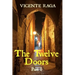 The Twelve Doors: Part I