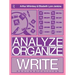 Analyze, Organize, Write