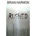 Rushed