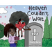 Heaven Couldn't Wait