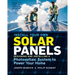 Install Your Own Solar Panels: Designing and Installing a Photovoltaic System to Power Your Home