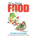 It's Only Food: The 21-Day Weight Loss Transformation Program
