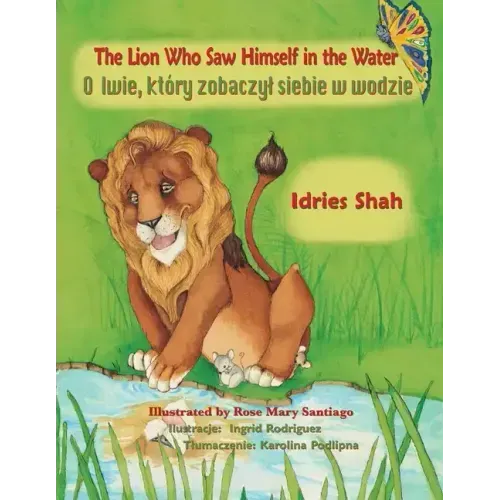 The Lion Who Saw Himself in the Water: Bilingual English-Polish Edition