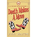 Death Makes A Move: A Taylor Texas Mystery