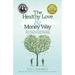 The Healthy Love and Money Way: How the Four Attachment Styles Impact Your Financial Well-Being