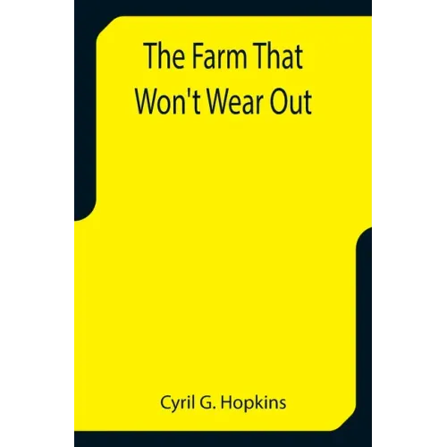 The Farm That Won't Wear Out