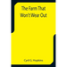 The Farm That Won't Wear Out