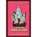 Inside Purgatory: What History, Theology and the Mystics Tell Us about Purgatory