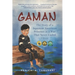 Gaman: The Story of a Japanese American Prisoner in a War That Never Ended