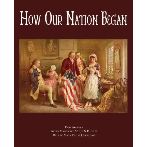 How Our Nation Began