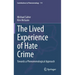 The Lived Experience of Hate Crime: Towards a Phenomenological Approach