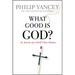 What Good Is God?: In Search of a Faith That Matters