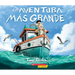 La Aventura Más Grande (the Greatest Adventure)