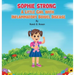 Sophie Strong: A Little Girl With Inflammatory Bowel Disease