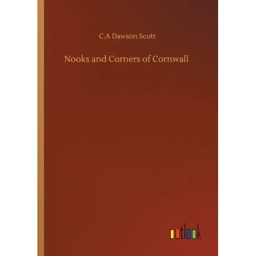 Nooks and Corners of Cornwall
