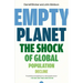 Empty Planet: The Shock of Global Population Decline
