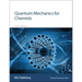 Quantum Mechanics for Chemists