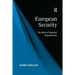 European Security: The Roles of Regional Organisations