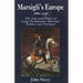 Marsiglis Europe, 1680-1730: The Life and Times of Luigi Ferdinando Marsigli, Soldier and Virtuoso