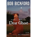 Dear Ghost: Fragments and Letters