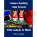 Homeschooling High School with College in Mind: 2nd Edition