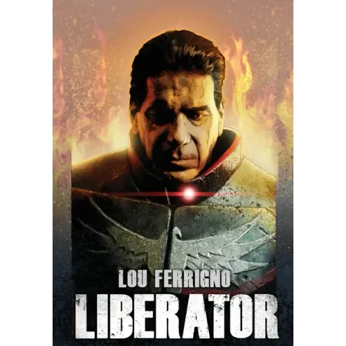 Lou Ferrigno: Liberator
